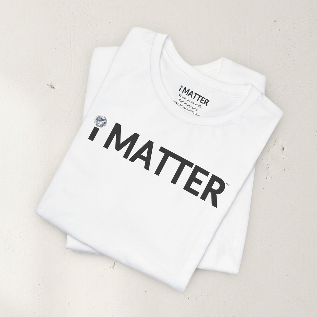 I MATTER™ Core White Tee