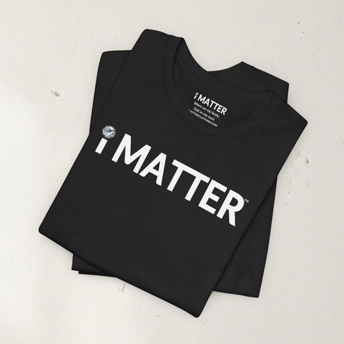 I MATTER™ Core Black Tee
