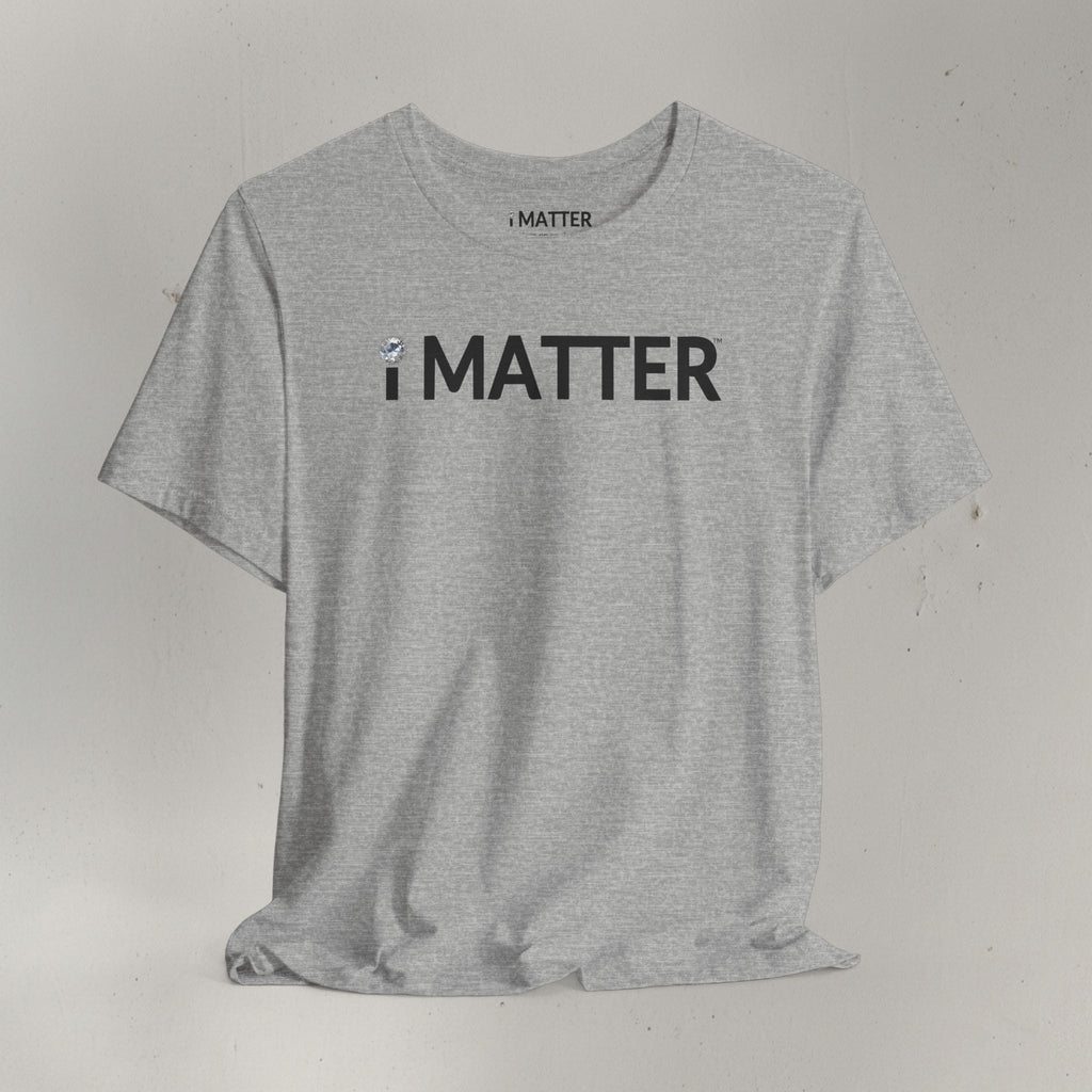 I MATTER™ Core Grey Tee